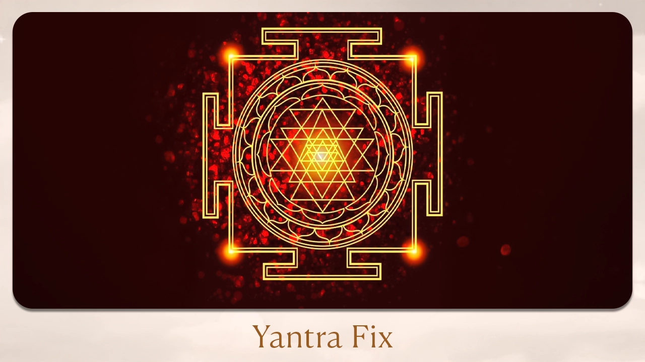 Yantra Fix